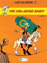 Lucky Luke 33 - The One-Armed Bandit, v. 33, One-armed Bandit цена и информация | Книги для подростков и молодежи | pigu.lt
