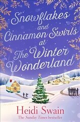 Snowflakes and Cinnamon Swirls at the Winter Wonderland: The perfect Christmas read to curl up with this winter цена и информация | Фантастика, фэнтези | pigu.lt