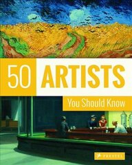 50 Artists You Should Know New edition kaina ir informacija | Knygos apie meną | pigu.lt