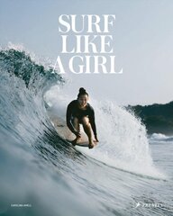 Surf Like a Girl цена и информация | Самоучители | pigu.lt