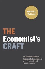 Economist's Craft: An Introduction to Research, Publishing, and Professional Development kaina ir informacija | Ekonomikos knygos | pigu.lt