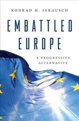 Embattled Europe: A Progressive Alternative kaina ir informacija | Istorinės knygos | pigu.lt