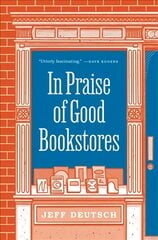 In Praise of Good Bookstores kaina ir informacija | Istorinės knygos | pigu.lt