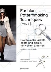 Fashion Patternmaking Techniques: How to Make Jackets, Coats and Cloaks for Women and Men: How to Make Jackets, Coats and Cloaks for Women and Men, Volume 3 kaina ir informacija | Knygos apie sveiką gyvenseną ir mitybą | pigu.lt