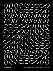 Typography for Screen: Type in Motion: Type in Motion цена и информация | Книги об искусстве | pigu.lt