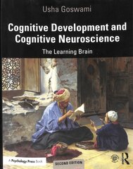 Cognitive Development and Cognitive Neuroscience: The Learning Brain 2nd edition kaina ir informacija | Socialinių mokslų knygos | pigu.lt