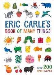 Eric Carle's Book of Many Things: Over 200 First Words цена и информация | Книги для малышей | pigu.lt