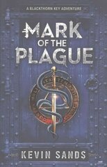 Mark of the Plague (A Blackthorn Key adventure) kaina ir informacija | Knygos paaugliams ir jaunimui | pigu.lt