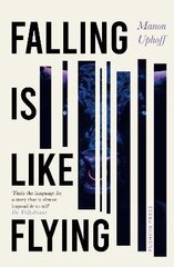 Falling is Like Flying kaina ir informacija | Biografijos, autobiografijos, memuarai | pigu.lt