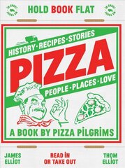 Pizza: History, Recipes, Stories, People, Places, Love kaina ir informacija | Receptų knygos | pigu.lt