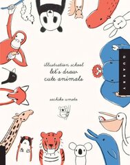Let's Draw Cute Animals (Illustration School): Let's Draw Cute Animals цена и информация | Книги о питании и здоровом образе жизни | pigu.lt