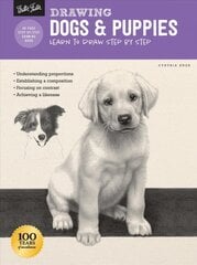 Drawing: Dogs & Puppies: Learn to draw step by step Revised Edition цена и информация | Книги об искусстве | pigu.lt