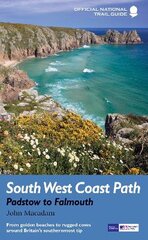 South West Coast Path: Padstow to Falmouth: National Trail Guide kaina ir informacija | Knygos apie sveiką gyvenseną ir mitybą | pigu.lt