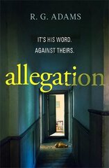 Allegation: the page-turning, unputdownable thriller from an exciting new voice in crime fiction kaina ir informacija | Fantastinės, mistinės knygos | pigu.lt