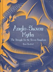 Anglo-Saxon Myths: The Struggle for the Seven Kingdoms kaina ir informacija | Socialinių mokslų knygos | pigu.lt