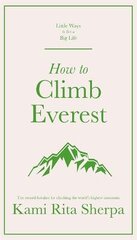 How to Climb Everest kaina ir informacija | Fantastinės, mistinės knygos | pigu.lt