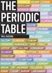 Periodic Table: A Field Guide to the Elements цена и информация | Книги по экономике | pigu.lt