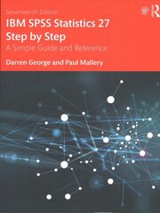 IBM SPSS Statistics 27 Step by Step: A Simple Guide and Reference 17th edition цена и информация | Книги по социальным наукам | pigu.lt