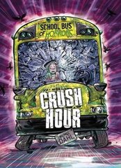 Crush Hour kaina ir informacija | Knygos paaugliams ir jaunimui | pigu.lt
