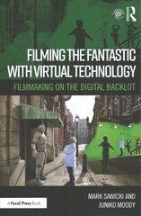 Filming the Fantastic with Virtual Technology: Filmmaking on the Digital Backlot kaina ir informacija | Knygos apie meną | pigu.lt