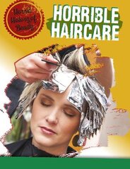Horrible Haircare kaina ir informacija | Knygos paaugliams ir jaunimui | pigu.lt
