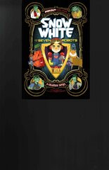 Snow White and the Seven Robots: A Graphic Novel цена и информация | Книги для подростков и молодежи | pigu.lt