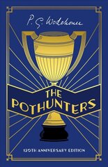 Pothunters: 120th Anniversary edition цена и информация | Fantastinės, mistinės knygos | pigu.lt