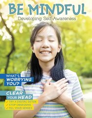 Be Mindful: Developing Self-Awareness kaina ir informacija | Knygos paaugliams ir jaunimui | pigu.lt