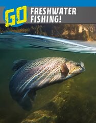 Go Freshwater Fishing! kaina ir informacija | Knygos paaugliams ir jaunimui | pigu.lt