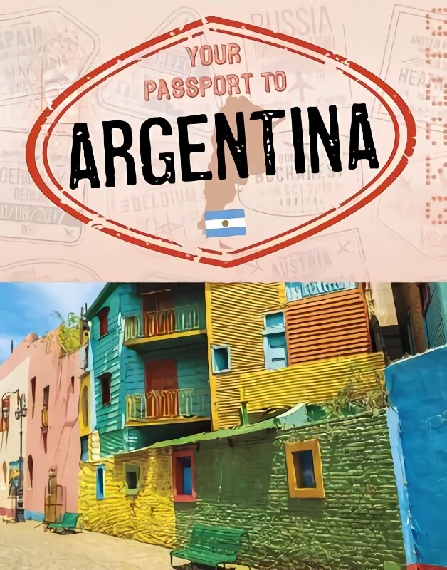 Your Passport to Argentina цена и информация | Knygos paaugliams ir jaunimui | pigu.lt