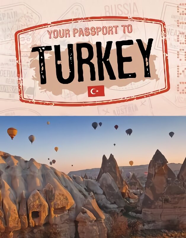 Your Passport to Turkey kaina ir informacija | Knygos paaugliams ir jaunimui | pigu.lt