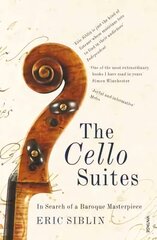 Cello Suites: In Search of a Baroque Masterpiece kaina ir informacija | Knygos apie meną | pigu.lt