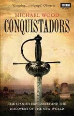 Conquistadors цена и информация | Исторические книги | pigu.lt