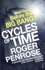 Cycles of Time: An Extraordinary New View of the Universe kaina ir informacija | Ekonomikos knygos | pigu.lt