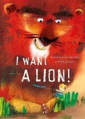 I Want a Lion kaina ir informacija | Knygos mažiesiems | pigu.lt