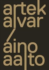 Artek and the Aaltos: Creating a Modern World Revised and Expanded Edition kaina ir informacija | Knygos apie meną | pigu.lt