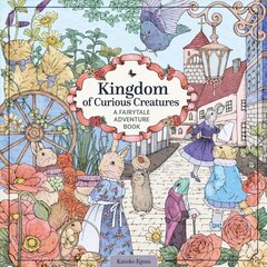 Kingdom of Curious Creatures: A Fairytale Adventure Book цена и информация | Книги о питании и здоровом образе жизни | pigu.lt