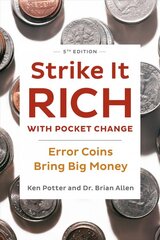 Strike It Rich with Pocket Change: Error Coins Bring Big Money Revised edition цена и информация | Книги об искусстве | pigu.lt