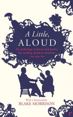 Little, Aloud: An anthology of prose and poetry for reading aloud to someone you care for цена и информация | Рассказы, новеллы | pigu.lt