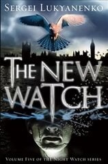 New Watch: (Night Watch 5) kaina ir informacija | Fantastinės, mistinės knygos | pigu.lt