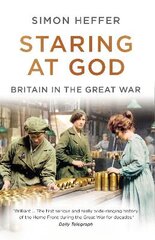 Staring at God: Britain in the Great War kaina ir informacija | Istorinės knygos | pigu.lt