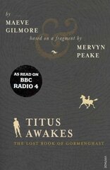 Titus Awakes: The Lost Book of Gormenghast цена и информация | Фантастика, фэнтези | pigu.lt