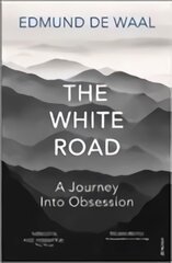 White Road: A Journey Into Obsession kaina ir informacija | Biografijos, autobiografijos, memuarai | pigu.lt
