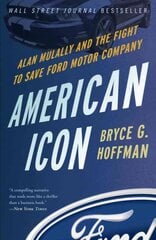 American Icon: Alan Mulally and the Fight to Save Ford Motor Company kaina ir informacija | Biografijos, autobiografijos, memuarai | pigu.lt