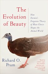 Evolution of Beauty: How Darwin's Forgotten Theory of Mate Choice Shapes the Animal World - and Us kaina ir informacija | Ekonomikos knygos | pigu.lt