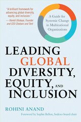 Leading Global Diversity, Equity, and Inclusion: A Guide for Systemic Change in Multinational Organizations kaina ir informacija | Ekonomikos knygos | pigu.lt