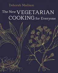 New Vegetarian Cooking for Everyone: [A Cookbook] Revised edition kaina ir informacija | Receptų knygos | pigu.lt