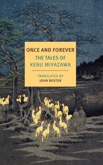 Once And Forever: The Tales of Kenji Miyazawa Main цена и информация | Fantastinės, mistinės knygos | pigu.lt