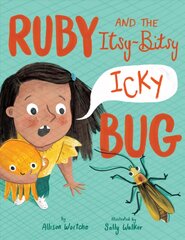 Ruby and the Itsy-Bitsy (Icky) Bug цена и информация | Книги для подростков и молодежи | pigu.lt