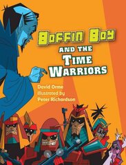 Boffin Boy and the Time Warriors, v. 8 цена и информация | Книги для подростков и молодежи | pigu.lt